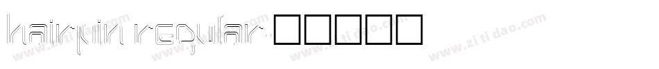 Hairpin Regular字体转换